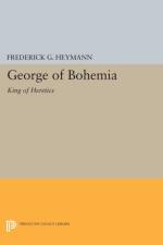 George of Bohemia af Frederick Gotthold Heymann