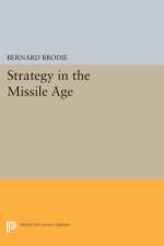 Strategy in the Missile Age af Bernard Brodie