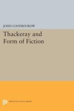 Thackeray and Form of Fiction af John Loofbourow
