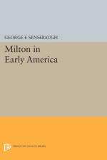 Milton in Early America af George Frank Sensebaugh