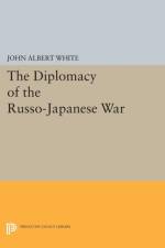 Diplomacy of the Russo-Japanese War af John Albert White