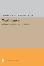 Washington, Vol. 2 af Constance McLaughlin Green