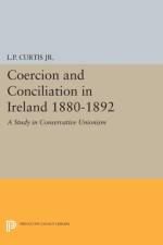 Coercion and Conciliation in Ireland 1880-1892 af Lewis Perry Curtis