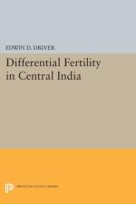 Differential Fertility in Central India af Edwin D. Driver