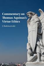 Commentary on Thomas Aquinas's Virtue Ethics