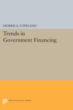 Trends in Government Financing af Morris Albert Copeland