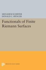 Functionals of Finite Riemann Surfaces af Menahem Schiffer