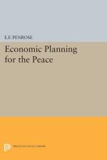 Economic Planning for the Peace af Ernest Francis Penrose
