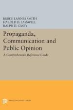 Propaganda, Communication and Public Opinion af Bruce Lannes Smith