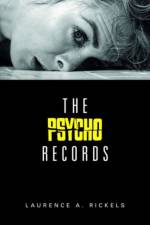 The Psycho Records af Laurence Rickels