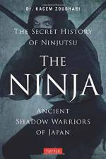 The Ninja, The Secret History of Ninjutsu af Kacem Zoughari