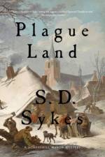 Plague Land af S. D. Sykes