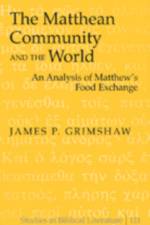 The Matthean Community and the World af James P. Grimshaw