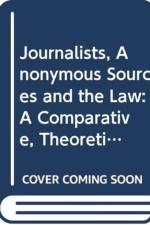 Journalists, Anonymous Sources and the Law af Damian Carney