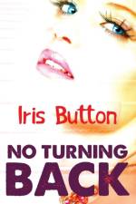 No Turning Back af Iris Button