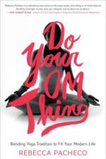 Do Your Om Thing af Rebecca Pacheco