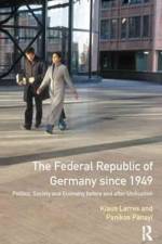The Federal Republic of Germany since 1949 af Klaus Larres