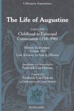 The Life of Augustine af Frederick Van Fleteren