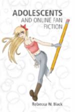 Adolescents and Online Fan Fiction af Rebecca W. Black
