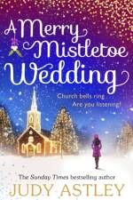 A Merry Mistletoe Wedding af Judy Astley