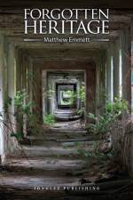 Forgotten Heritage af Matthew Emmett