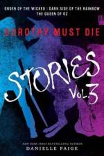 Dorothy Must Die Stories Volume 3 af Danielle Paige