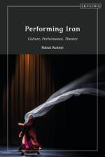 Performing Iran af Babak Rahimi