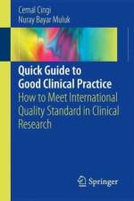 Quick Guide to Good Clinical Practice af Cemal Cingi