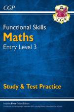 Functional Skills Maths Entry Level 3 - Study & Test Practice af CGP Books