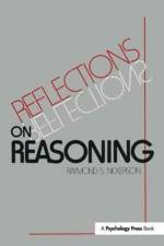 Reflections on Reasoning af Raymond S. Nickerson