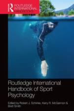 Routledge International Handbook of Sport Psychology
