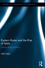 Eastern Rome and the Rise of Islam af Olof (University of Vienna) Heilo