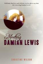 Meeting Damian Lewis af Christine Wilson