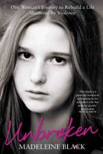 Unbroken - Used, beaten but never broken. My story of survival and hope. af Madeleine Black