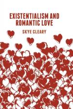 Existentialism and Romantic Love af S. Cleary