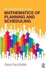 An Introduction to the Mathematics of Planning and Scheduling af Geza Paul (University of Southern California Bottlik