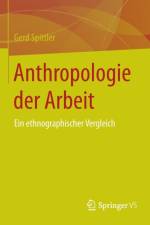 Anthropologie Der Arbeit af Gerd Spittler