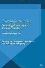 Technology Financing and Commercialization af J. Wonglimpiyarat