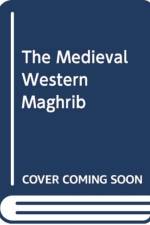 THE MEDIEVAL WESTERN MAGHRIB af BENNISON AMIRA K