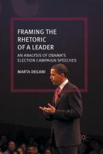 Framing the Rhetoric of a Leader af M. Degani
