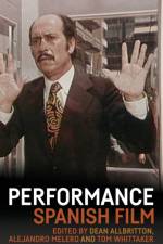Performance and Spanish Film