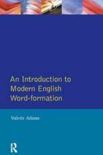 An Introduction to Modern English Word-Formation