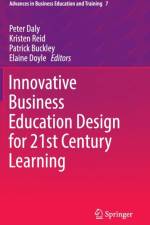 Innovative Business Education Design for 21st Century Learning