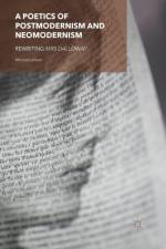 A Poetics of Postmodernism and Neomodernism