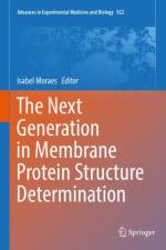 Next Generation in Membrane Protein Structure Determination