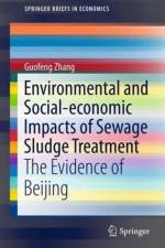 Environmental and Social-economic Impacts of Sewage Sludge Treatment af Guofeng Zhang