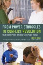 From Power Struggles to Conflict Resolution af Janice Case