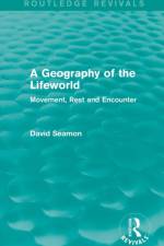A Geography of the Lifeworld (Routledge Revivals) af David (Kansas State University Seamon