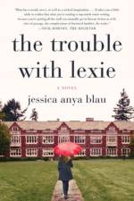 Trouble with Lexie af Jessica Anya Blau