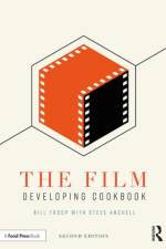 The Film Developing Cookbook af Bill Troop